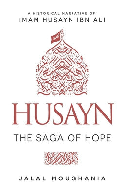 HUSAYN - THE SAGA OF HOPE