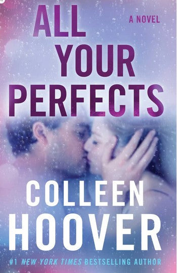 All Your Perfects Colleen Hoover