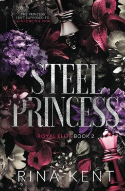 STEEL PRINCESS BY RINA KENT