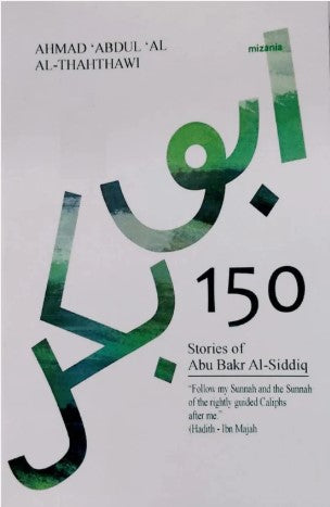 150 STORIES OF ABU-BAKR AL-SIDDIQ