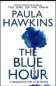 The Blue Hour by Paula Hawkins