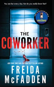 The Coworker by Freida McFadden