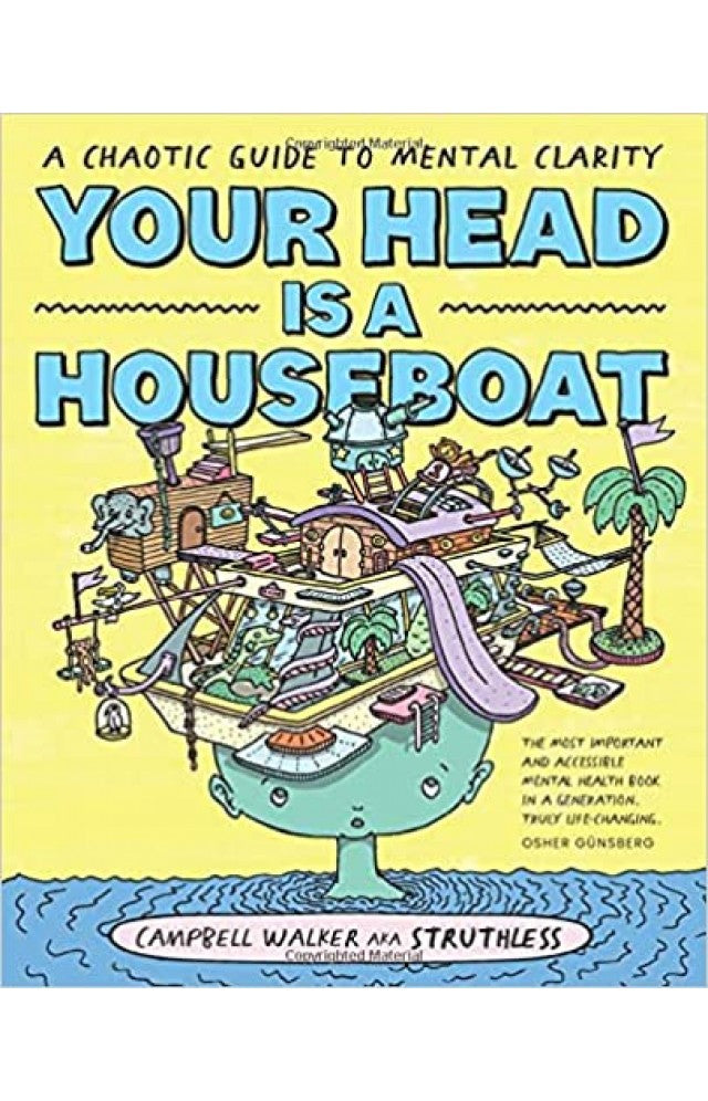 Your Head is a Houseboat