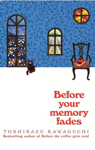 Before Your Memory Fades