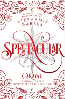 SPECTACULAR BY STEPHANIE GARBER