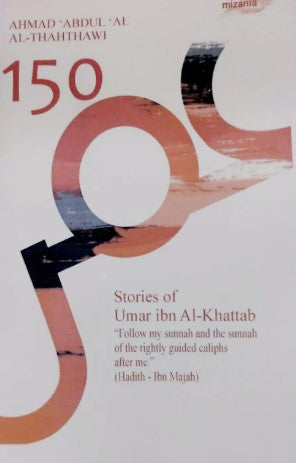 150 STORIES OF UMAR IBN AL-KHATTAB